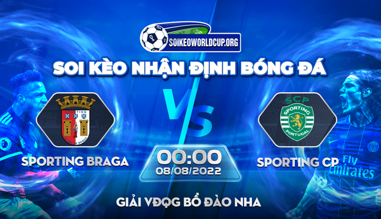 Soi kèo Sporting Braga vs Sporting CP, khuôn khổ VĐQG Bồ Đào Nha – 8/8/2022 – 00h00
