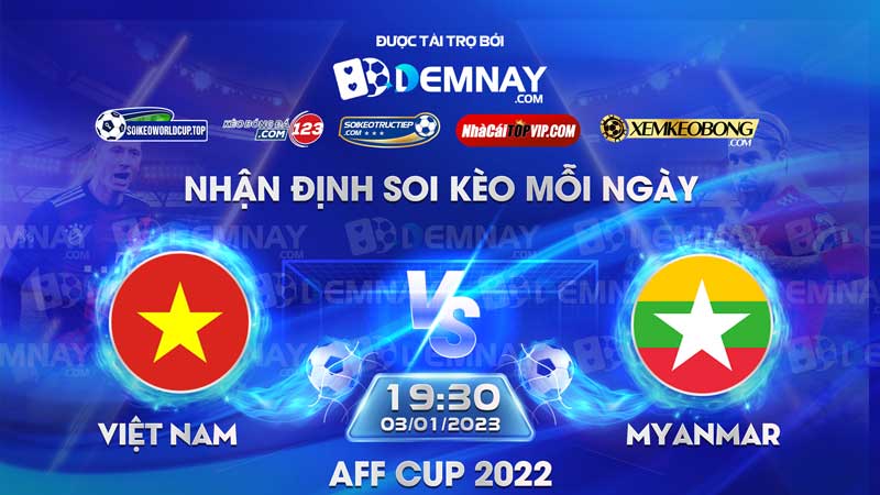 Link xem trực tiếp trận Việt Nam vs Myanmar, lúc 19h30 ngày 03012023, AFF Cup 2022