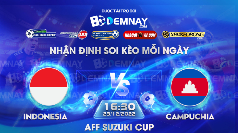 Tip soi kèo trực tiếp Indonesia vs Campuchia – 16h30 ngày 23122022 – AFF Cup 2022