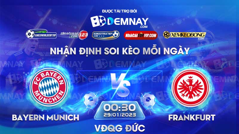 Link xem trực tiếp trận Bayern Munich vs Frankfurt, lúc 02h45 ngày 30/01/2023, VĐQG Đức