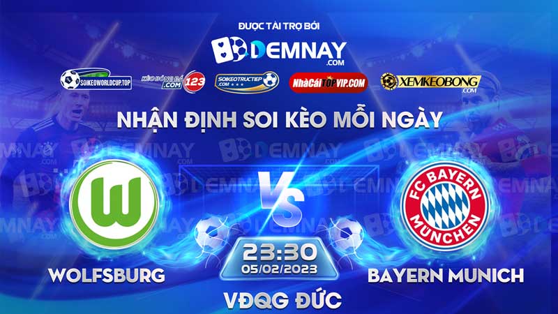 Link xem trực tiếp trận Wolfsburg vs Bayern Munich, lúc 23h30 ngày 05/02/2023, VĐQG Đức